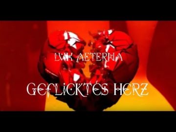 LVX AETERNA  - Geflicktes Herz